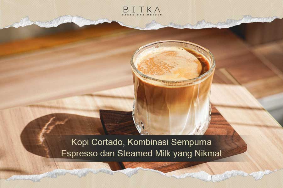 Mengulas Minuman Cortado: Kombinasi Espresso dan Susu yang Seimbang